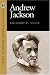 Andrew Jackson (American Presidents Reference Series)