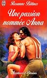 Une passion nomm�e Anna