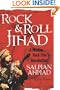 Rock & Roll Jihad: A Muslim Rock Star's Revolution