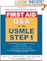 First Aid QAndA for the USMLE Step 1 (First Aid Series)