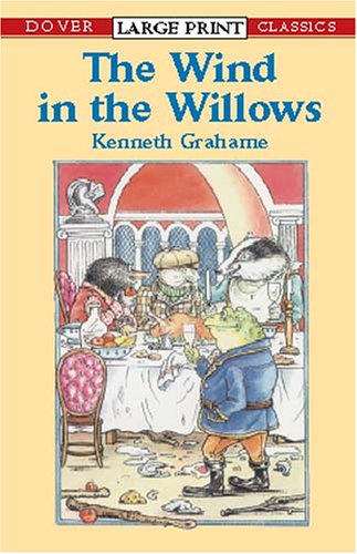 the wind in the willows dover large print classics