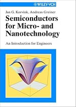 Semiconductors for Micro- and Nanotechnology: An Introduction for Engineers