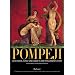 Pompeji. Geschichte, Kunst und Leben in der versunkenen Stadt