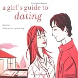 A Girl's Guide to Dating (Girls Guide to)