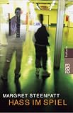 Hass im Spiel: Im Sog der Gang - Margret Steenfatt