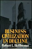Business Civilization in Decline