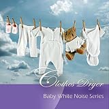 Baby White Noise Series – Clothes Dryer: baby clothes music