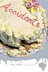Accidents: A Novel