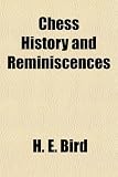 Chess History and Reminiscences