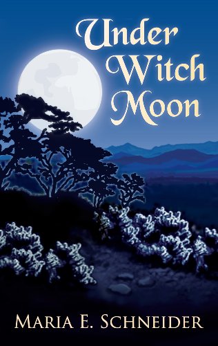 Under Witch Moon (Moon Shadow Series) by Maria E. Schneider Under Witch Moon (Moon Shadow Series) by Maria E. Schneider