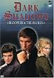 Dark Shadows