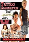 Tattoo Generation Season 1 Vol. III Hot Chicks and Beefy Hunks