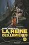 La reine des lumi�res