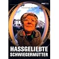 Hassgeliebte Schwiegermutter