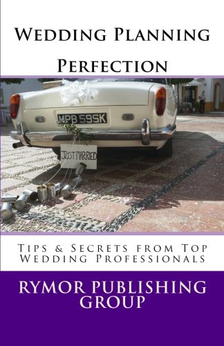 Wedding Planning Perfection: Tips & Secrets From 