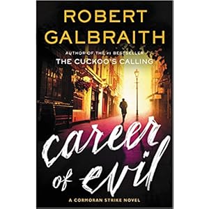 Career of Evil by Robert Galbraith
