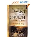 So You Don't Want to Go to Church Anymore