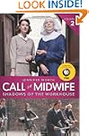 Call The Midwife: Shadows Of The Work...