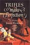 Trifles Make Perfection: The Selected Essays of Joseph Wechsberg