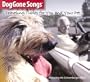 DogGone Songs - Traveling Tunes for You and Your Pet