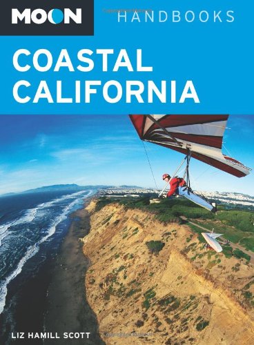 Moon Coastal California (Moon Handbooks)