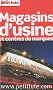 Le Petit Fut� Magasins d'usine