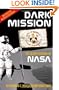 Dark Mission: The Secret History of NASA, Enlarged and Revised Edition