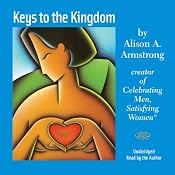 Keys to the Kingdom | [Alison A. Armstrong]