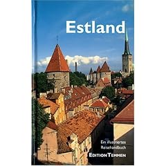 Estland. Ein illustriertes Reisehandbuch