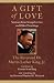 A Gift of Love: Sermons from Strength to Love and Other Preachings