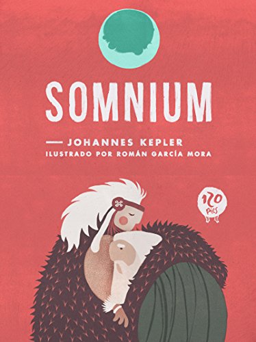 Somnium: El relato apasionante de un científico visionario (Spanish Edition)
