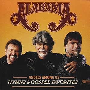 Alabama  Angels Among Us  Amazon.com Music