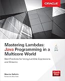 Mastering lambdas : Java programming in a multicore world