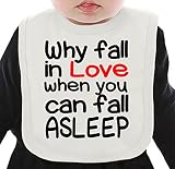 Why Fall In Love When You Can Fall Asleep Slogan ネクタイを有する有機ビブ Medium