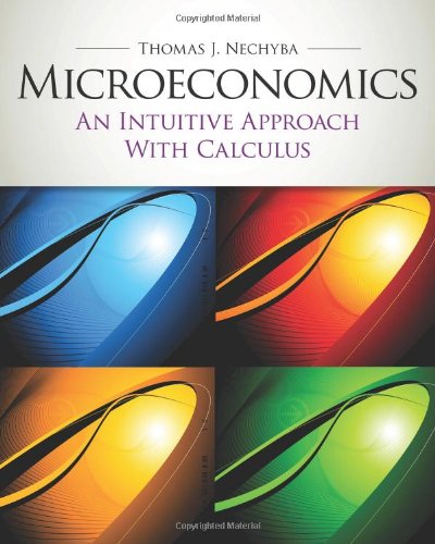 microeconomics an intuitive approach with calculus with study guide upper level economics titles