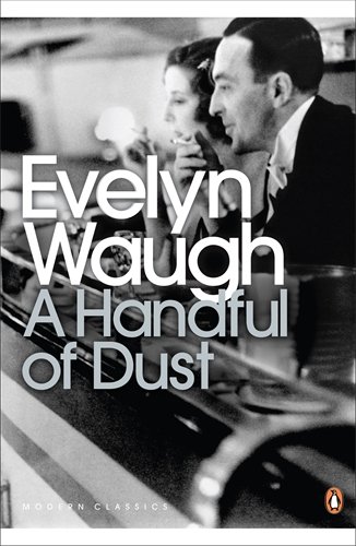 Modern Classics Handful of Dust (Penguin Modern Classics)
