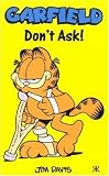 Cover of Don't Ask by Jim Davis 1841612472