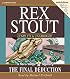 The Final Deduction: A Nero Wolfe Mystery
