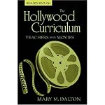 The Hollywood Curriculum: Teachers in the Movies (Counterpoints (New York, N.Y.), V. 256.) book cover