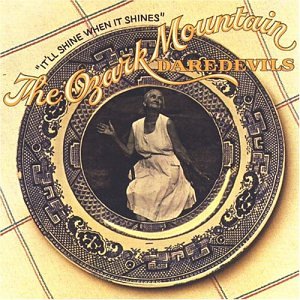 Ozark Mountain Daredevils - It