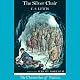 The Silver Chair: The Chronicles of Narnia