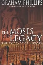 The Moses Legacy: The Evidence of History