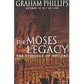 The Moses Legacy: The Evidence of History