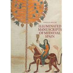 The Illuminated Manuscripts of Medieval Spain