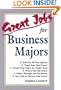 Great Jobs for Business Majors (Great Jobs Series)