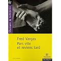 Pars vite et reviens tard