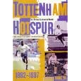 Tottenham Hotspur: The Official Illustrated History, 1882-1997 by Phil Soar