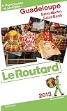 Acheter le livre Guide du Routard Guadeloupe (St Martin, St Barth) 2013
