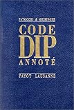 Revue Payot-Lausanne  / Code de droit international privé suisse annoté: La loi fédérale sur le droit international privé : édition complétée par le texte des principaux traités ... de la Chambre de Commerce Internationale