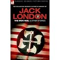 The Iron Heel and Other Stories (Classic Science Fiction & Fantasy)